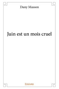 Juin est un mois cruel
