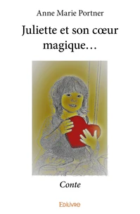Juliette et son cœur magique...