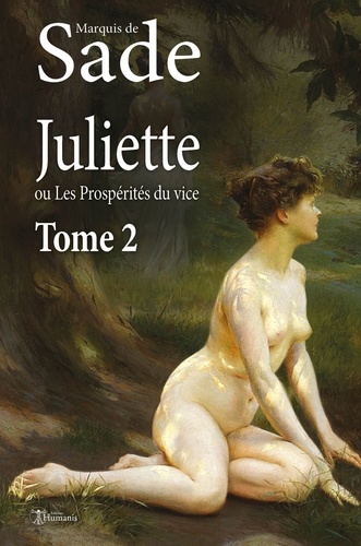 Sade marquis De - Juliette, ou Les Prospérités du vice - Tome 2.