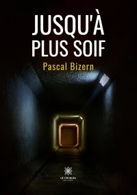 Jusqu’à plus soif
