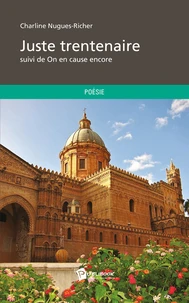 Juste trentenaire