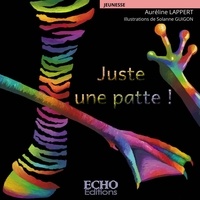 Auréline  Lappert - Juste une patte !.