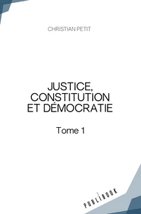 Justice, constitution et démocratie