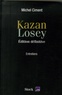 Michel Ciment - Kazan, Losey - Edition définitive.