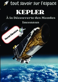 Tout Savoir Sur L'Espace Clément - KEPLER - A la découverte des mondes inconnus - Version éducative.