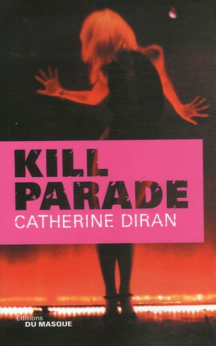 Catherine Diran - Kill Parade.