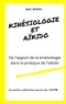 ASTM Ecole et Wai Wong - Kinésiologie et Aïkido - De l'apport de la kinésiologie dans la pratique de l'aïkido et réciproquement.