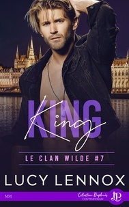 Lucy Lennox - LE CLAN WILDE 7 : King.