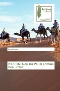 Pierre Sanou - KIREDALA ou Un Peulh comme beau-frère.
