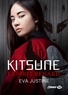 Eva Justine - Kitsune - L'esprit renard.