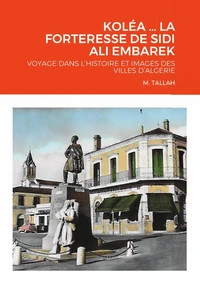 KOLÉA ... LA FORTERESSE DE SIDI ALI EMBAREK