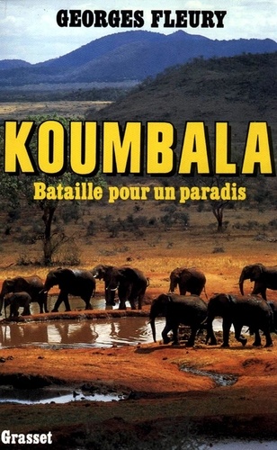 Koumbala. Bataille pour un paradis