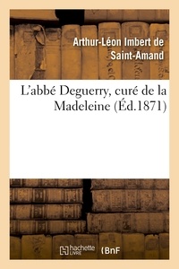  IMBERT DE SAINT-AMAND-A-L - L'abbé Deguerry, curé de la Madeleine.