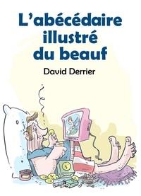 David Derrier - L'Abécédaire illustré du beauf.