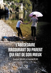 L'abécédaire rassurant du parent qui fait de son mieux
