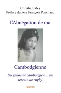 L'Abnégation de ma Cambodgienne