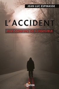 Jean-Luc Espinasse - L'accident.