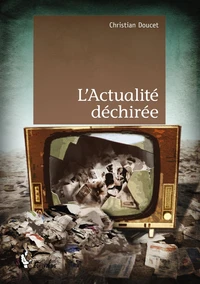 L'actualité déchirée