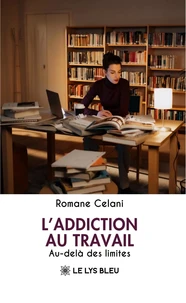 L'addiction au travail