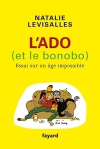 Natalie Levisalles - L'ado (et le bonobo) - Essai sur un âge impossible.
