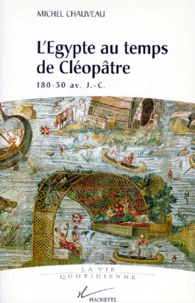 L'ÂÉgypte au temps de Cléopâtre