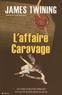 James Twining - L'affaire Caravage.