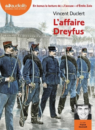 L'affaire Dreyfus. Suivi de J'accuse !  avec 1 CD audio MP3