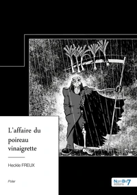 L'affaire du poireau vinaigrette