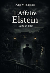 L'Affaire Elstein (suite et fin)