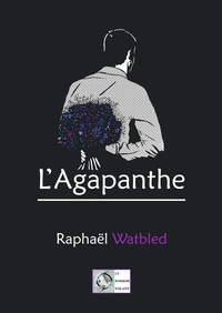 Raphaël Watbled - L'agapanthe.