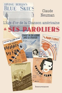 L'âge d'or de la chanson américaine & ses paroliers