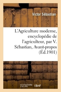  Hachette BNF - L'Agriculture moderne, encyclopédie de l'agriculteur.