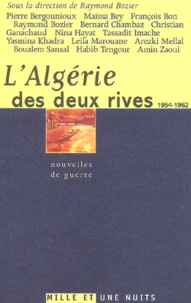 L'Algérie des deux rives, 1954-1962. Nouvelles de guerre