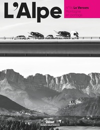 Sophie Boizard - L'Alpe N° 96, printemps 2022 : Le Vercors - Montagne en partage.