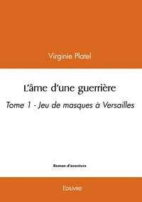 L'âme d'une guerrière - Tome 1