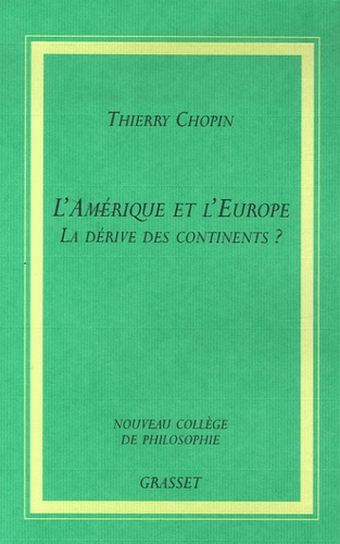 L'Amérique et l'Europe. La dérive des continents ?