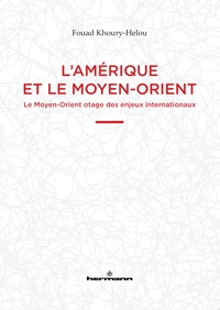 L'Amérique et le Moyen-Orient