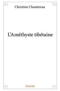 L'améthyste tibétaine