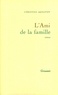 Christine Arnothy - L'Ami de la famille.