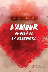 L'amour, au-delà de la rencontre