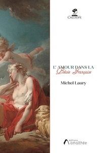 Michel Laury - L'amour dans la poésie française.