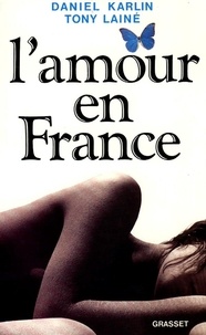 Daniel Karlin et Tony Lainé - L'Amour en France.