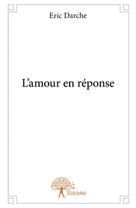 L'amour en réponse