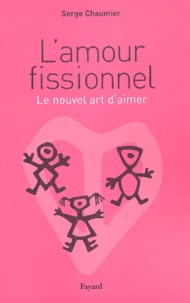 L'amour fissionnel