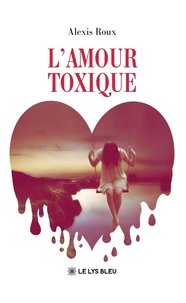 L'amour toxique