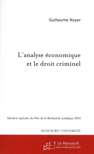 L'analyse économique et le droit criminel. Une approche juridique
