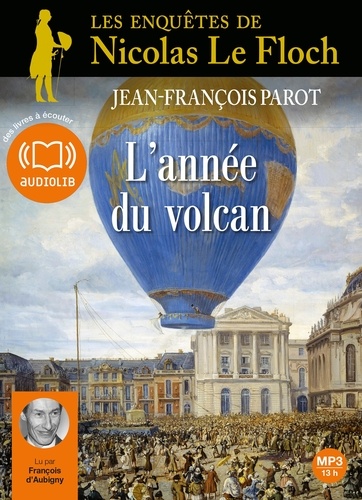 L'année du volcan. Les enquêtes de Nicolas Le Floch, commissaire au Châtelet  avec 2 CD audio MP3