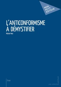 L'anticonformisme à démystifier