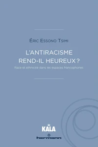 L'antiracisme rend-il heureux ?