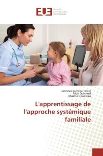 Sabrina Fournelle-tellier - L'apprentissage de l'approche systemique familiale.